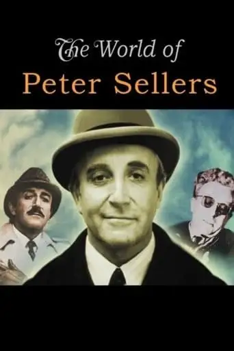 The World Of Peter Sellers (2009)