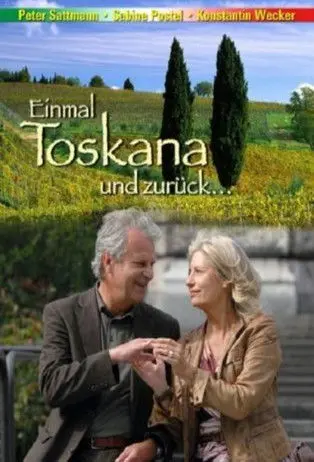 Einmal Toskana und zurück (2008)