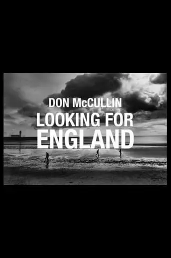 Don McCullin: Looking For England (2019)