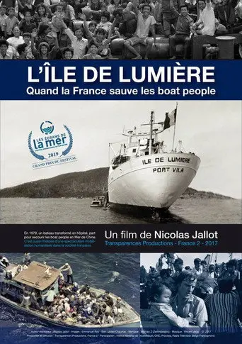 L'île de lumière. Quand la France sauve les Boat People (2017)
