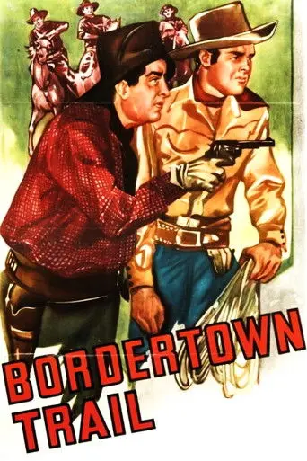 Bordertown Trail (1944)