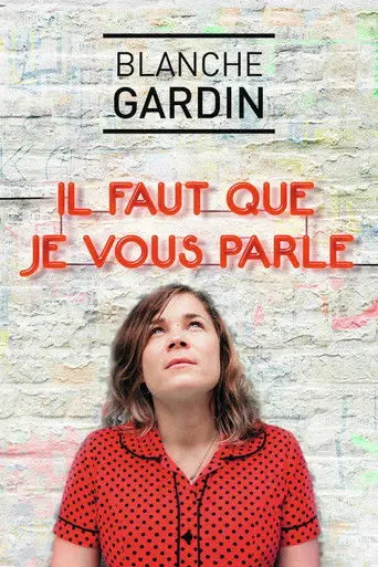 Blanche Gardin - Il faut que je vous parle (2020)