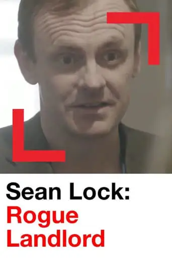Sean Lock: Rogue Landlord (2011)