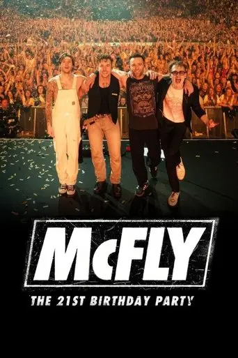 McFly: The 21st Birthday Party (2024)
