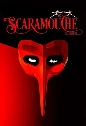 Scaramouche, el musical (2018)