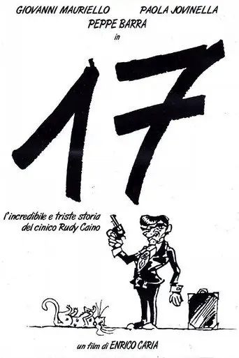 17, or the incredible and sad story of the cynical Rudy Caino (1992)
