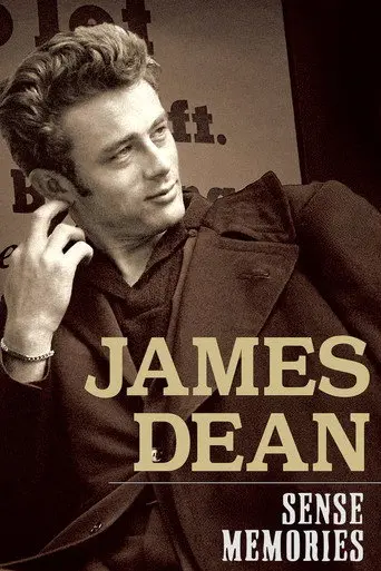 James Dean: Sense Memories (2005)