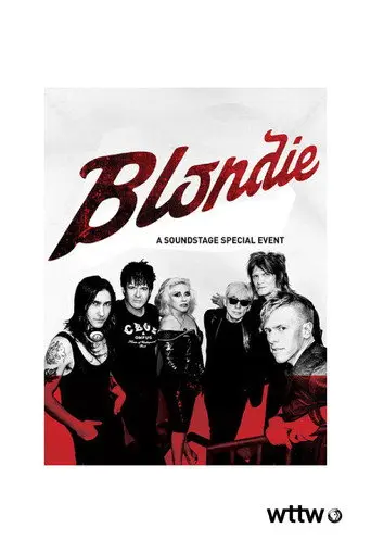 Blondie: Live at Soundstage (2017)