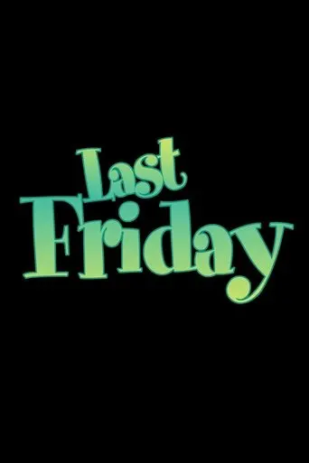 Last Friday (2026)