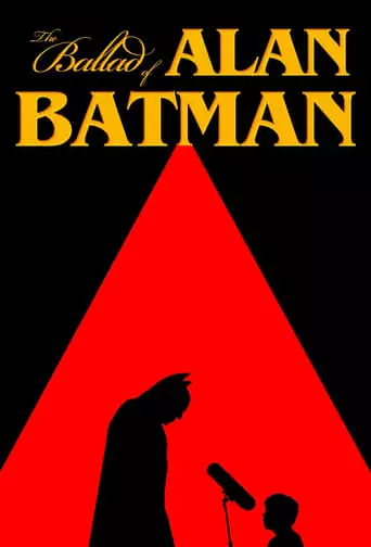 The Ballad Of Alan Batman (2023)