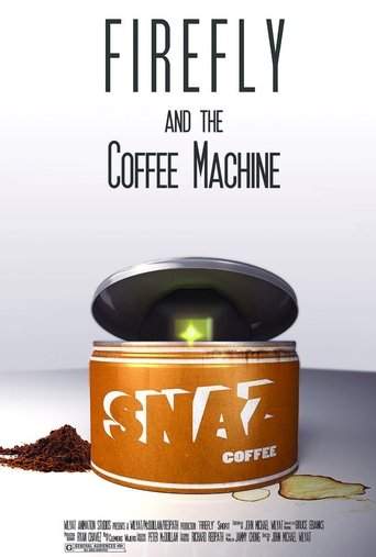 Firefly And The Coffee Machine (2012)