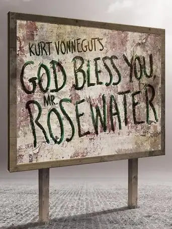 God Bless You, Mr Rosewater (2016)