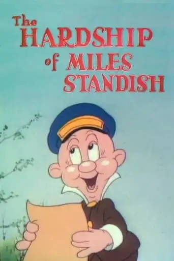The Hardship Of Miles Standish (1940)