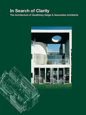 In Search Of Clarity: Gwathmey Siegel (1995)