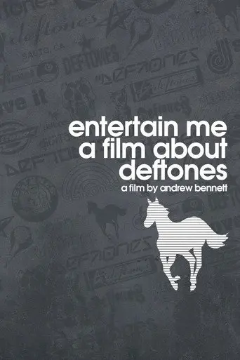 Entertain Me: A Film About the Deftones (2002)