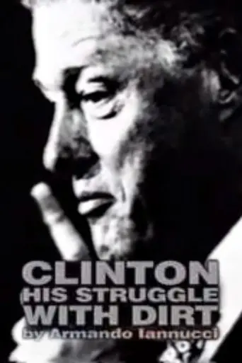 Clinton: His Struggle with Dirt (1998)