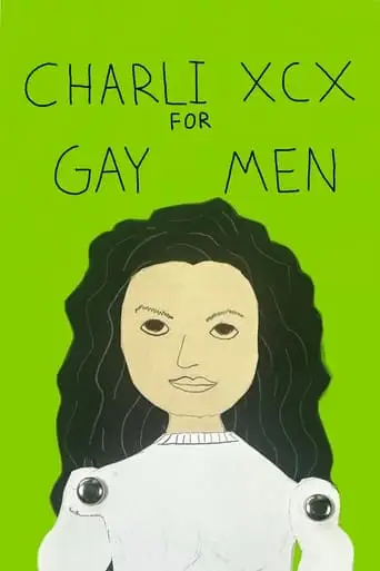 Charli XCX For Gay Men (2024)