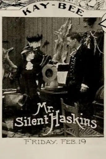 Mr. 'Silent' Haskins (1915)