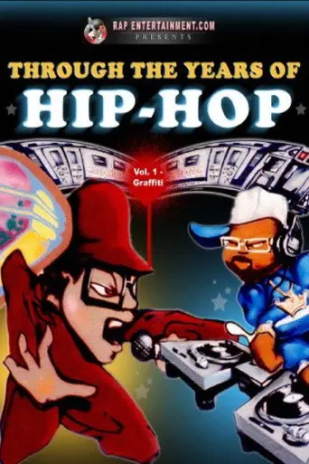 Through the Years of Hip Hop Volume 1 Graffiti Extras (2002)