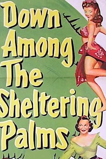 Down Among The Sheltering Palms (1953)