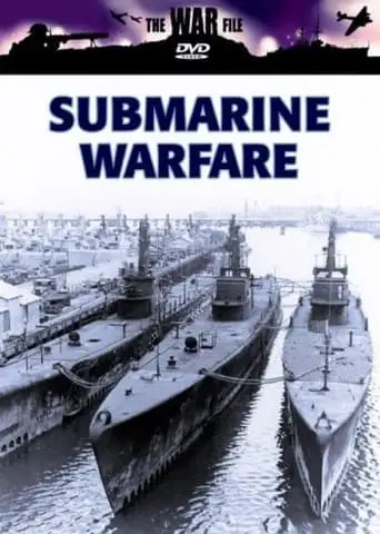 The War File: Submarine Warfare (2008)