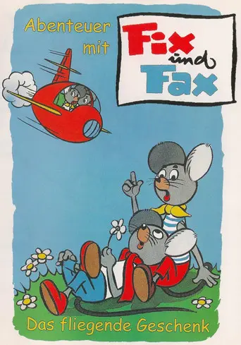 Abenteuer mit Fix und Fax - Das fliegende Geschenk (1999)