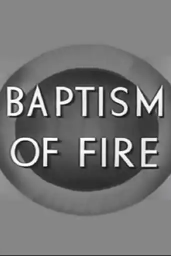 Baptism Of Fire (1943)