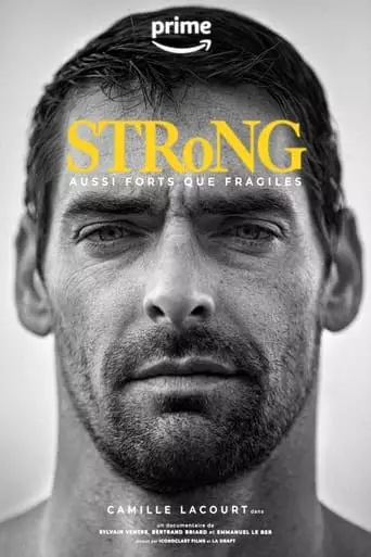Strong, Aussi Forts Que Fragiles (2023)
