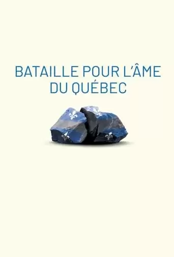 Battle Over Quebec's Soul (2022)
