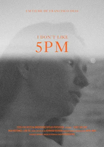 I Don’t Like 5 PM (2020)