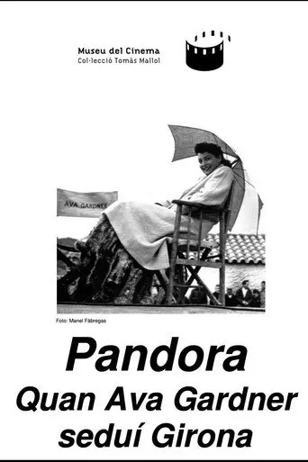 Pandora, quan Ava Gardner seduí Girona (2001)