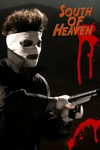 South Of Heaven (2008)