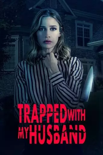 Trapped With My Husband (2022)