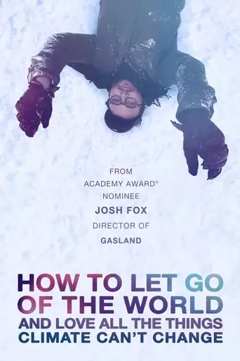 How To Let Go Of The World: And Love All The Things Climate Can't Change (2016)