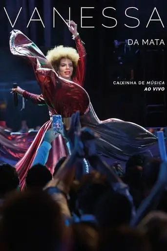 Vanessa Da Mata: Caixinha De Musica Ao Vivo (2017)