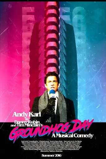 Groundhog Day - The Musical (2017)