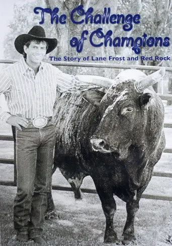 The Challenge of Champions: The Story of Lane Frost and Red Rock (2008)