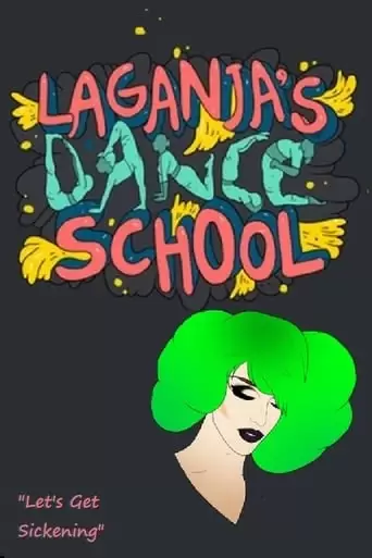 Laganja's Dance School (2019)