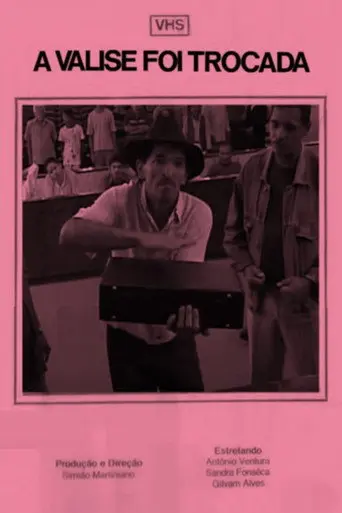 A Valize Foi Trocada (2007)