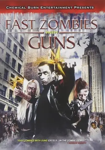 Fast Zombies with Guns (2009)