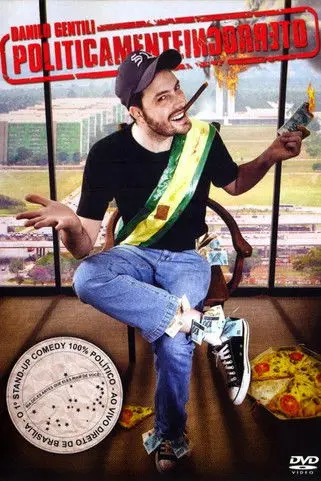 Danilo Gentili: Politicamente Incorreto (2010)