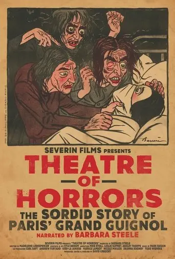 Theatre of Horrors: The Sordid Story of Paris' Grand Guignol (2025)
