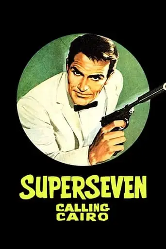 SuperSeven Calling Cairo (1965)