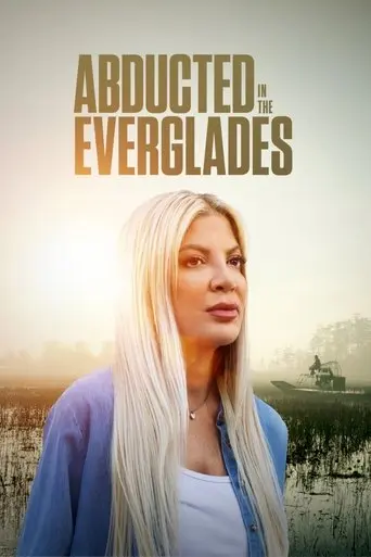 Abducted in the Everglades (2025)