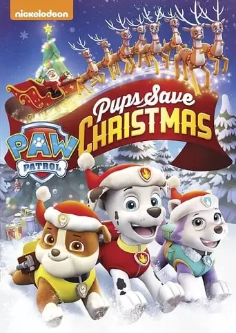 PAW Patrol: Pups Save Christmas (2016)