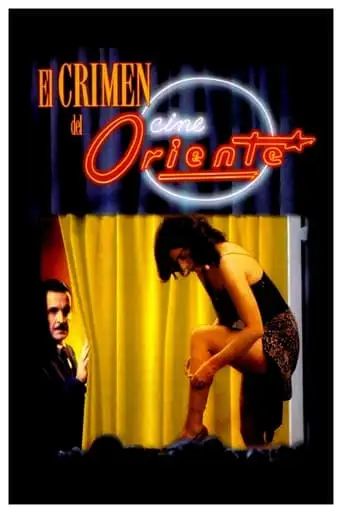 El crimen del cine Oriente (1997)