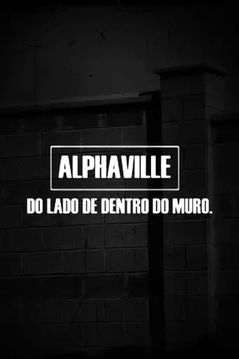 Alphaville - Do Lado de Dentro do Muro (2009)