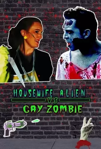 Housewife Alien Vs. Gay Zombie (2017)