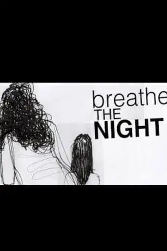 Breathe The Night (2024)