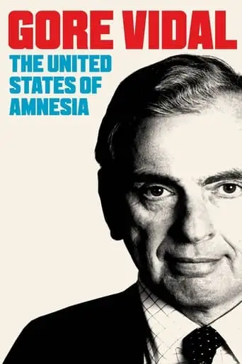 Gore Vidal: The United States Of Amnesia (2013)